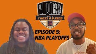 NBA Playoffs | 4 QTRS Podcast