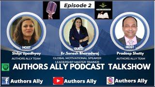 Er. Sonesh Bharadwaj - Life & Business Coach  Motivational | Authors Ally Podcast | Eps#2