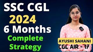 SSC CGL 2024  | 6 Months Complete Strategy with Resources