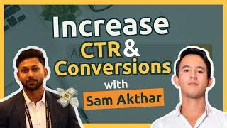 Increase Your CTR, CVR, And Reduce ACOS  | Special Guest Sammy Akthar