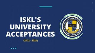 ISKL's University Acceptances & Offers (2022 - 2024) | The International School of Kuala Lumpur