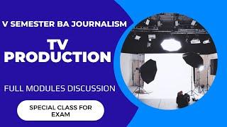 5th Semester-Television Production |Full modules discussion| Calicut University| Yahya Yahi