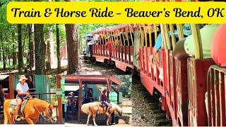 Train & Horse Ride - Beaver’s Bend, Oklahoma