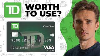 TD First Class Visa Signature Credit Card Review - Watch Before you Apply