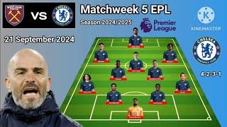 West Ham vs Chelsea ~ Potential Line Up Chelsea Matchweek 5 Premier League Season 2024/2025