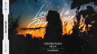 Sound Rush & NLCK - Stranger (Official Visualizer)
