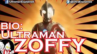 Ultraman Zoffy BIO | Request for Yukant Cmee | ULTRAMANEXPLAINED