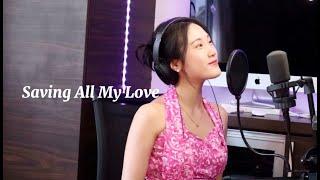 Saving All My Love Cover | Tina Zhang