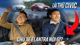 Chọn Hyundai Elantra vì đẹp, chủ xe có hối hận khi lái thử Honda CIvic?