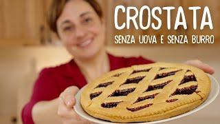 CROSTATA SEMPLICISSIMA SENZA UOVA E SENZA BURRO Ricetta Facile - Fatto in Casa da Benedetta