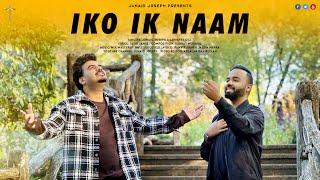 IKO IK NAAM || NEW MASHI GEET 2024 || JUNAID JOSEPH || ABHISHEK GILL || OFFICAL VIDEO