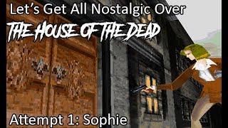 Let's Get All Nostalgic Over: House Of The Dead - Sophie