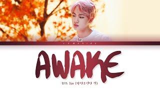 BTS Jin Awake Lyrics (방탄소년단 진 Awake 가사) [Color Coded Lyrics/Han/Rom/Eng]