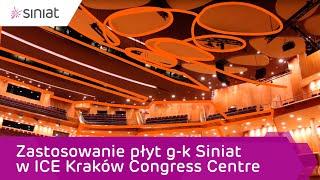 Zastosowanie płyt g-k Siniat w ICE Kraków Congress Centre