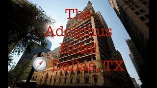 The Adolphus Hotel | Haunted History