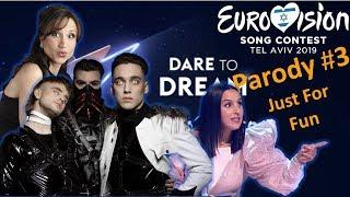 Eurovision 2019 – Parody#3– Just For Fun