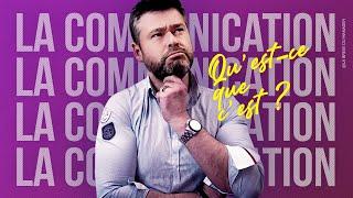 Qu'est-ce que la Communication ?