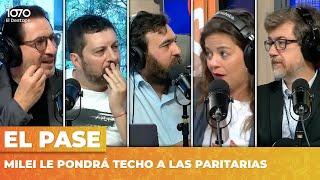 MILEI LE PONDRÁ TECHO A LAS PARITARIAS | El Pase