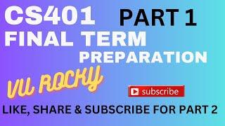 CS401 FINAL TERM EXAM PREPARATION PART 1 ||  CS401 FINAL TERM PREPARATION 50 SOLVED MCQ'S.