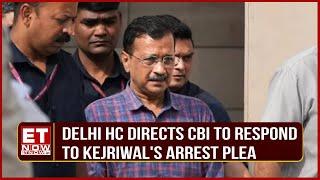 Delhi High Court Issues Notice to CBI on Arvind Kejriwal's Plea Against Arrest | Breaking News