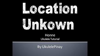 Location Unknown ~ ukulele fingerstyle + TABS
