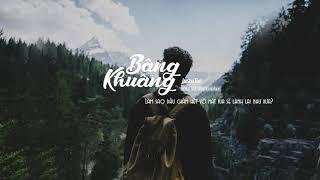 JustaTee - Bâng Khuâng | LYRICS VIDEO