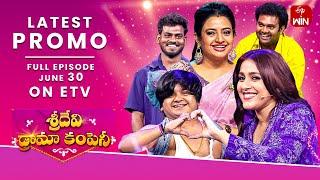 Sridevi Drama Company Latest Promo | 30th June 2024 | Rashmi, Indraja, Ramprasad | ETV Telugu