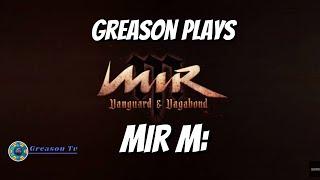 GreasonTv Plays MirM - Vanguard and Vagabond