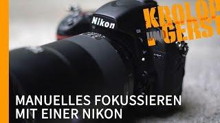 MIT NIKON MANUELL FOKUSSIEREN  Krolop&Gerst