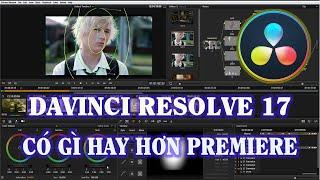 DaVinci Resolve | Phần Mềm Chỉnh Sửa Video Chuyên Nghiệp Hơn Cả Adobe Premiere