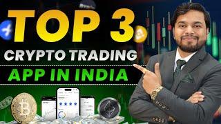 Top 3 Crypto Trading App In India 2025 | Best Crypto Trading App | Best Cryptocurrency Exchange 2025