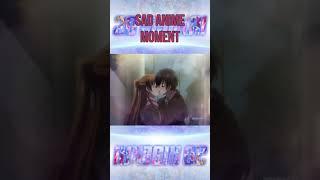 Poor Girl  - SAD ANIME MOMENTS #shorts