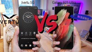 Vertu Ivertu 5G vs Galaxy S21 Ultra||Animated Comparison||