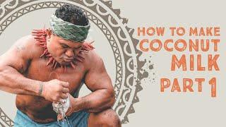 How To Make Coconut Milk: Part 1 of 3