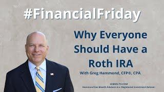 Why Everyone Needs a Roth IRA