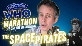 The Space Pirates | Doctor Who Marathon From The Beginning | Deserving Of All The Hate?