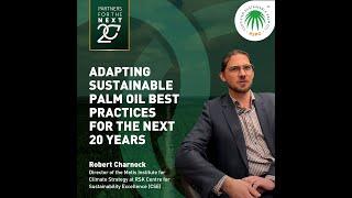 RSPO Insights | Adapting Sustainable Palm Oil Practices for the Next 20