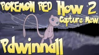 Pokémon Red How to capture Mew | w/  Pdwinnall