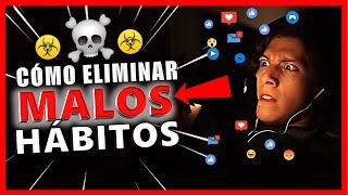  6 PASOS para ELIMINAR tus MALOS HÁBITOS (100% Efectivo) | Técnicas de Estudio #18