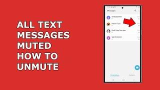 How to fix if all the messages are muted on your Android device (Samsung)