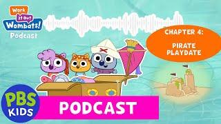 Work It Out Wombats! Podcast | Chapter 4: Pirate Playdate | PBS KIDS