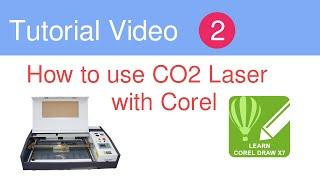 Tutorial 2 - How to use corelDraw X7 with laser CO2 machine - M2 controller