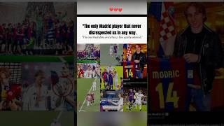 **Luka Modrić: The Only Madrista Barcelona Admired!**