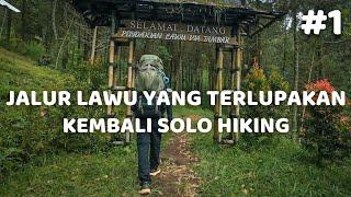 KEMBALI SETELAH 4 TAHUN - SOLO HIKING GUNUNG LAWU VIA TAMBAK #1