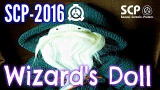 SCP-2016 Wizard's Doll - Dreams, Portals, and a Knitted Wizard Doll