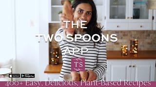 Introducing The Two Spoons App