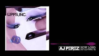 Lipps Inc - How Long (Nu Clothing 18 - AJ Perez)