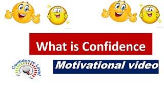 What is Confidence?  What is meant by confidence? | Confidence meaning, definition & explanation