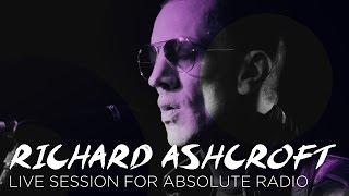 Richard Ashcroft - Live at Absolute Radio