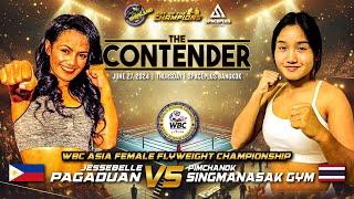 Jessebelle Pagaduan  VS Pimchanok Singmanasak Gym  | The Contender - June 27, 2024